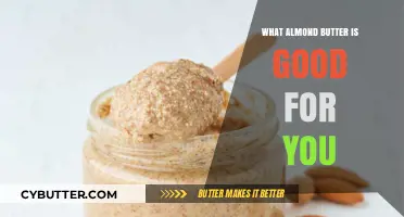 Almond Butter Benefits: Nutrition, Health, and Delicious Ways to Enjoy
