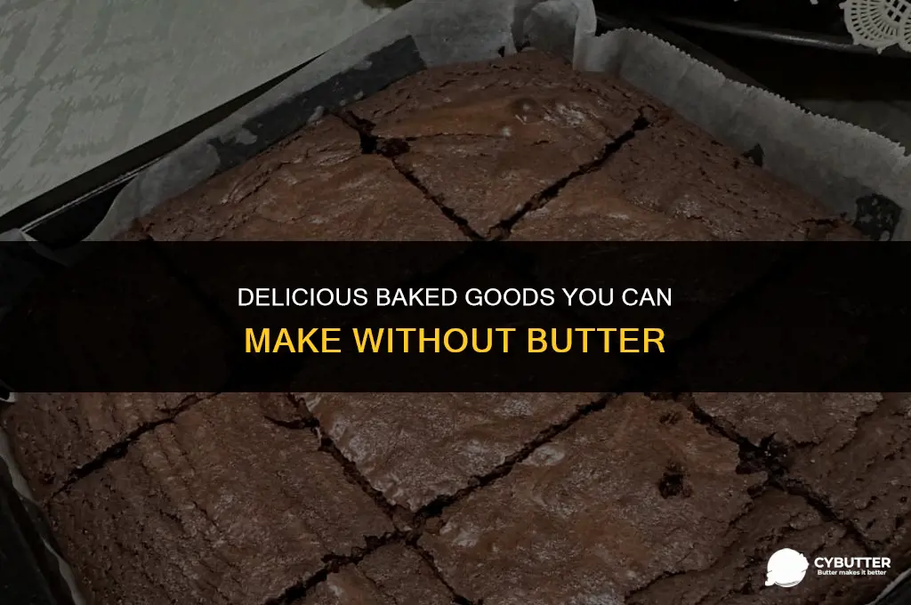what baked goods can you make without butter