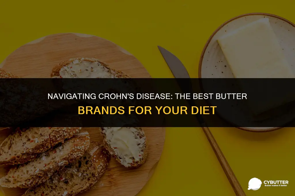 what brand of butter good for crohn