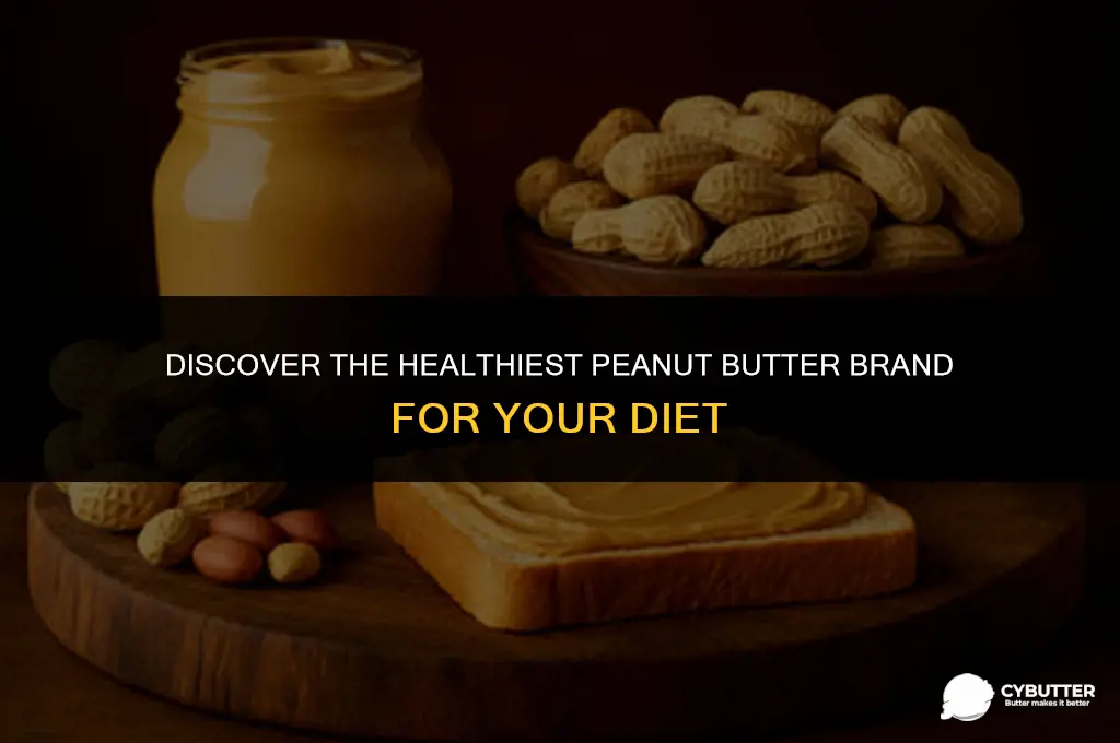 what brand of peanut butter is the healthiest