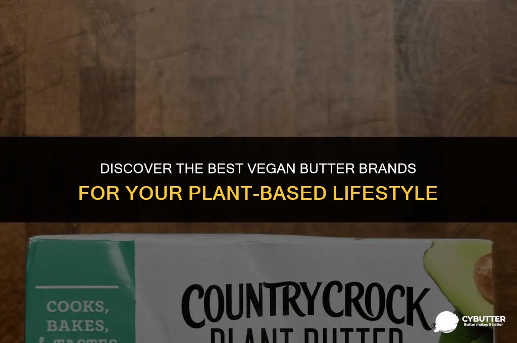 what brand of vegan butter is good