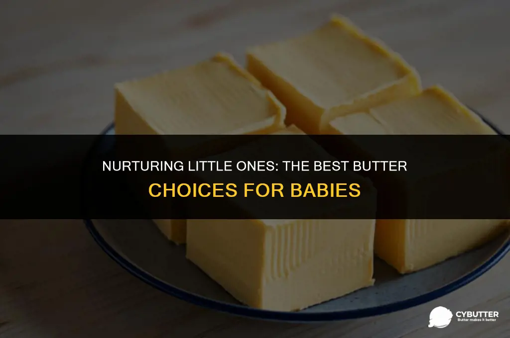 what butter is good for babies