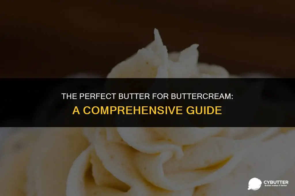 what butter is good for buttercream