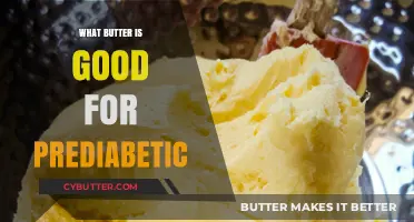 Healthy Fats for Prediabetes: Choosing the Right Butter