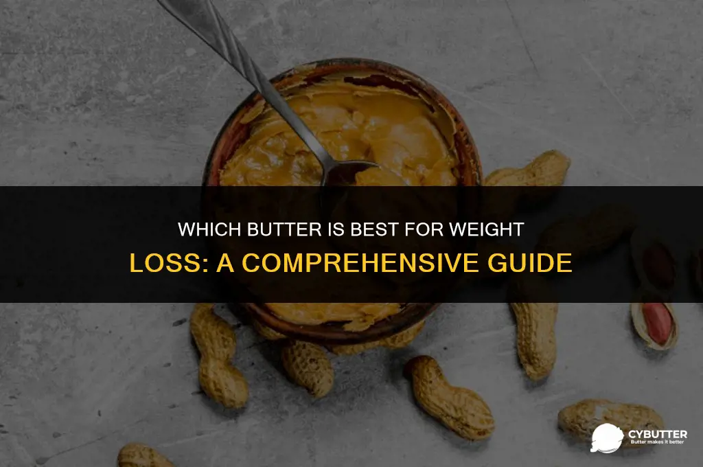 what butter is good for weight loss