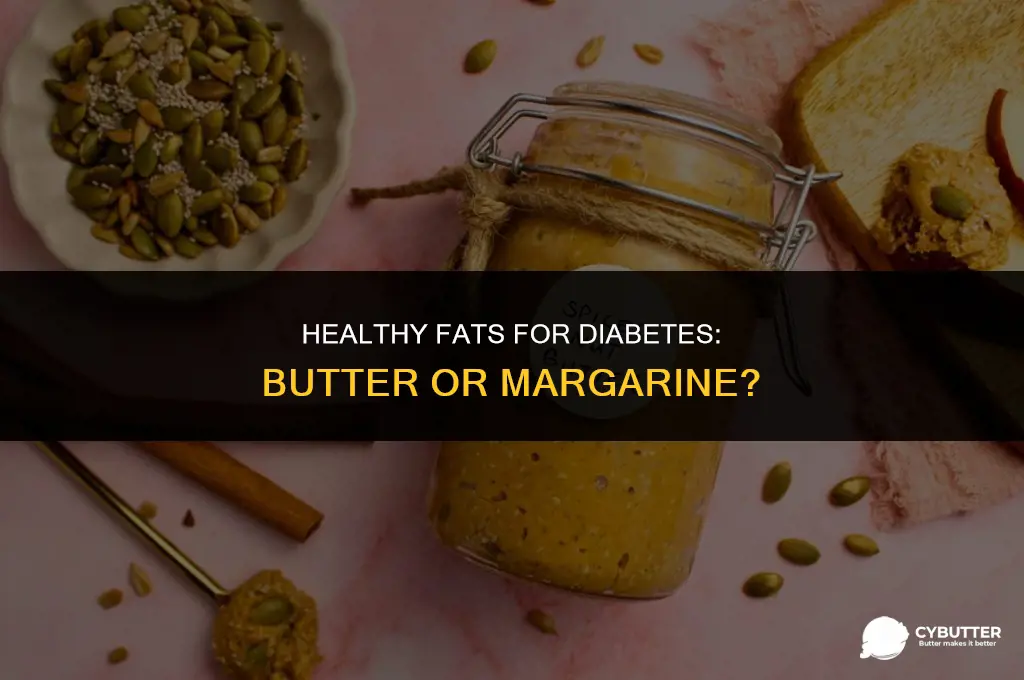what butter or margarine is good for diabetics