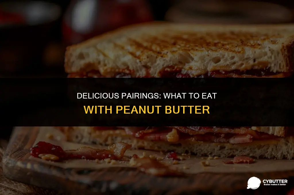 what can i eat peanut butter with