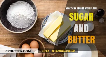 Sweet & Savory Delights: Exploring Recipes with Flour, Sugar, and Butter