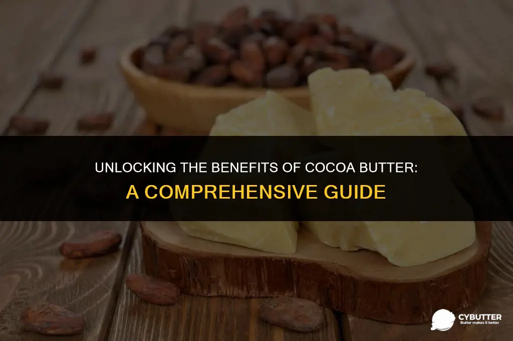 what cocoa butter good for