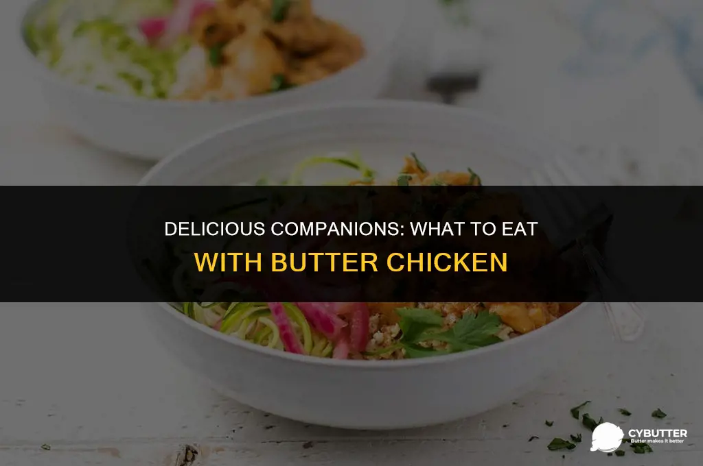 what do you eat with butter chicken