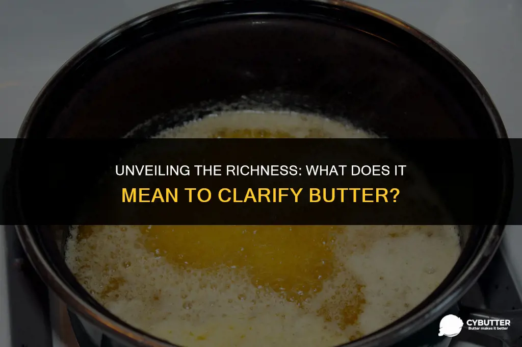 what does it mean to clarify butter