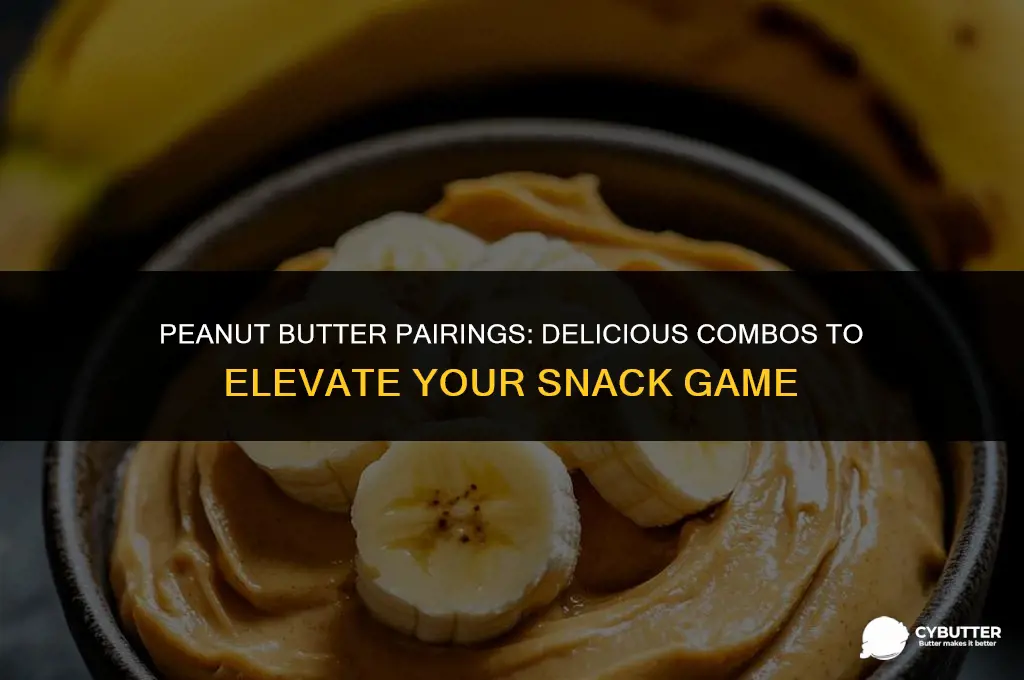 what does peanut butter go with