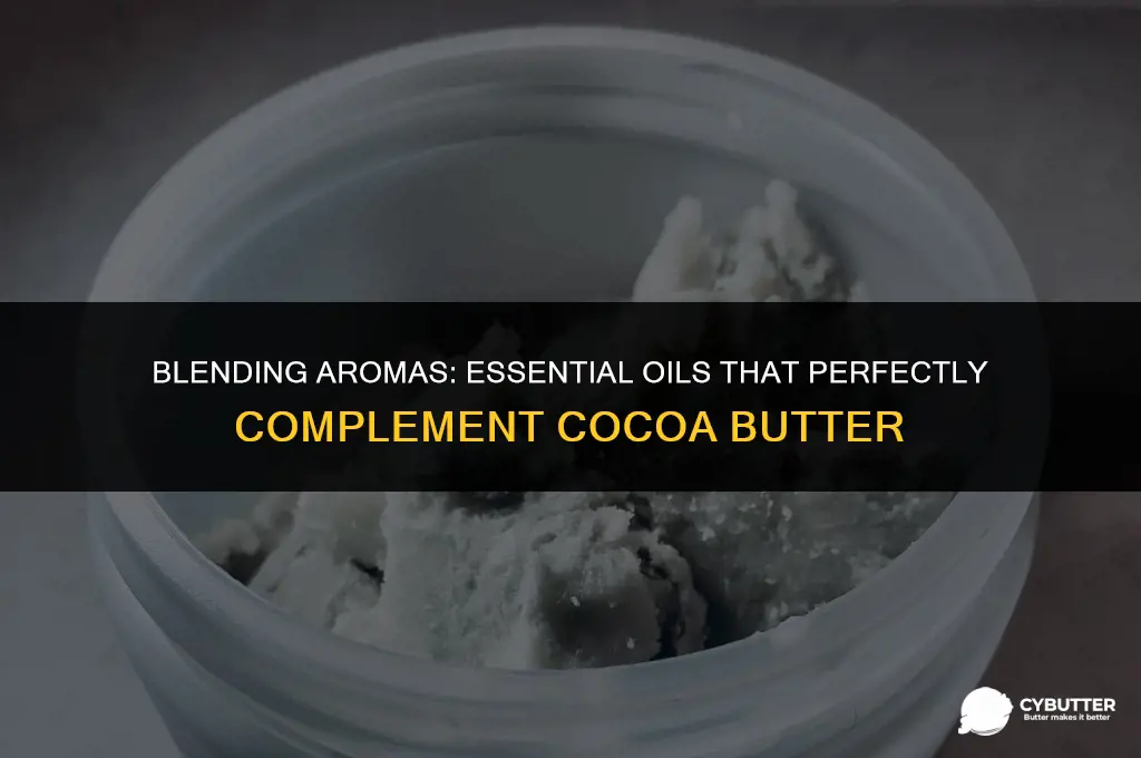 what essential oil smells good with cocoa butter