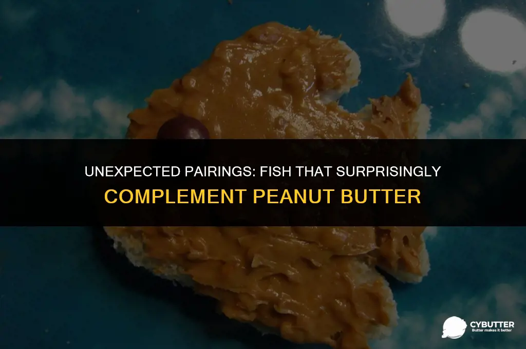 what fish goes good with peanut butter
