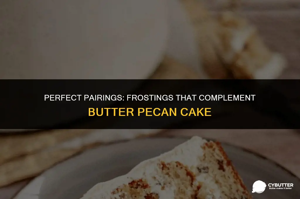 what frosting goes with butter pecan cake
