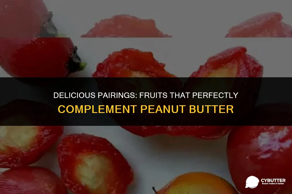 what fruit goes well with peanut butter