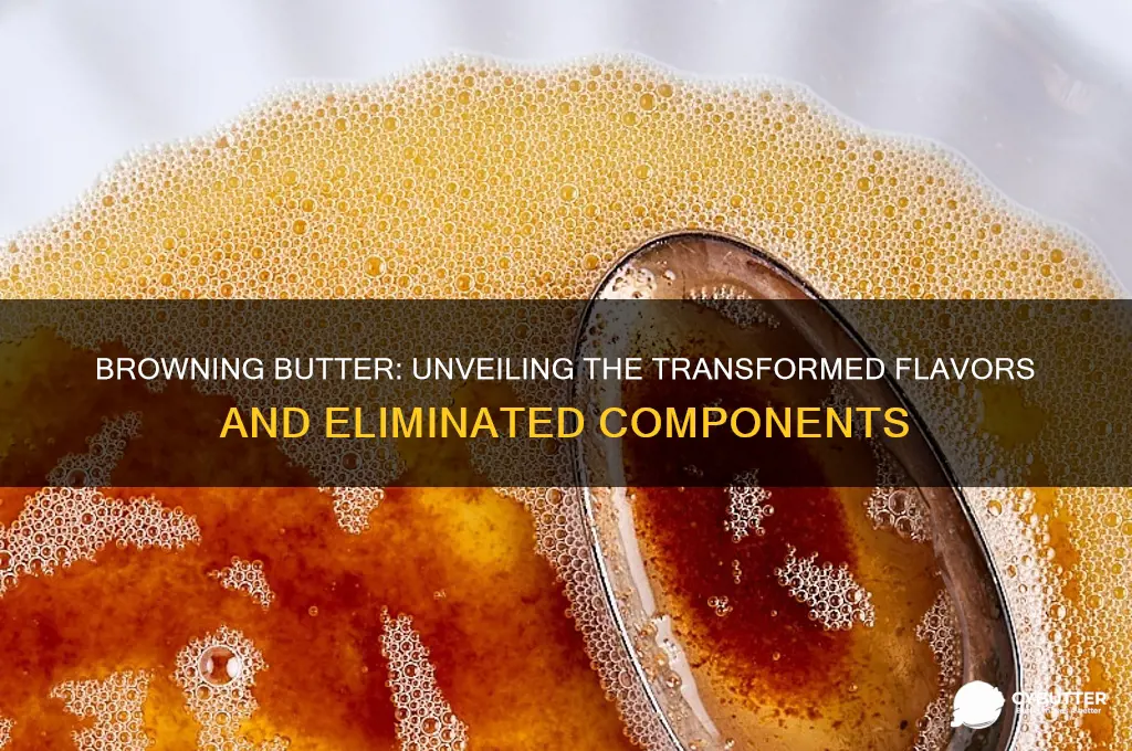 what gets eliminated when butter is browned
