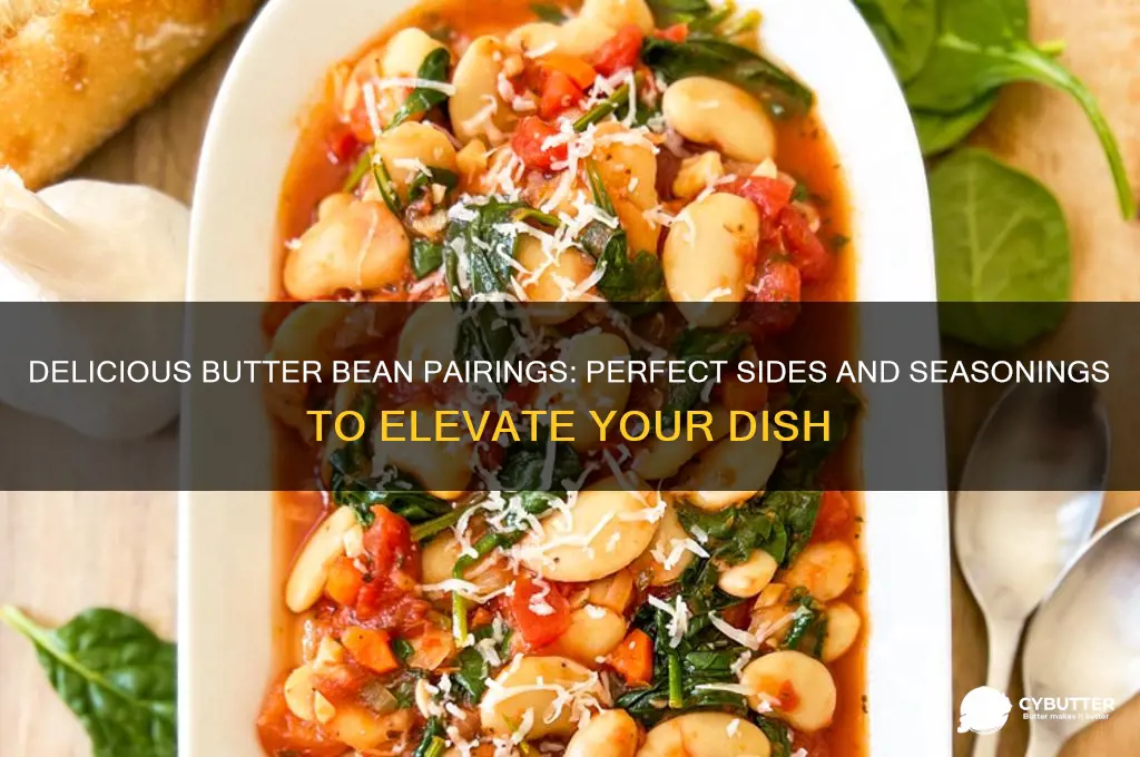 what goes good with butter beans
