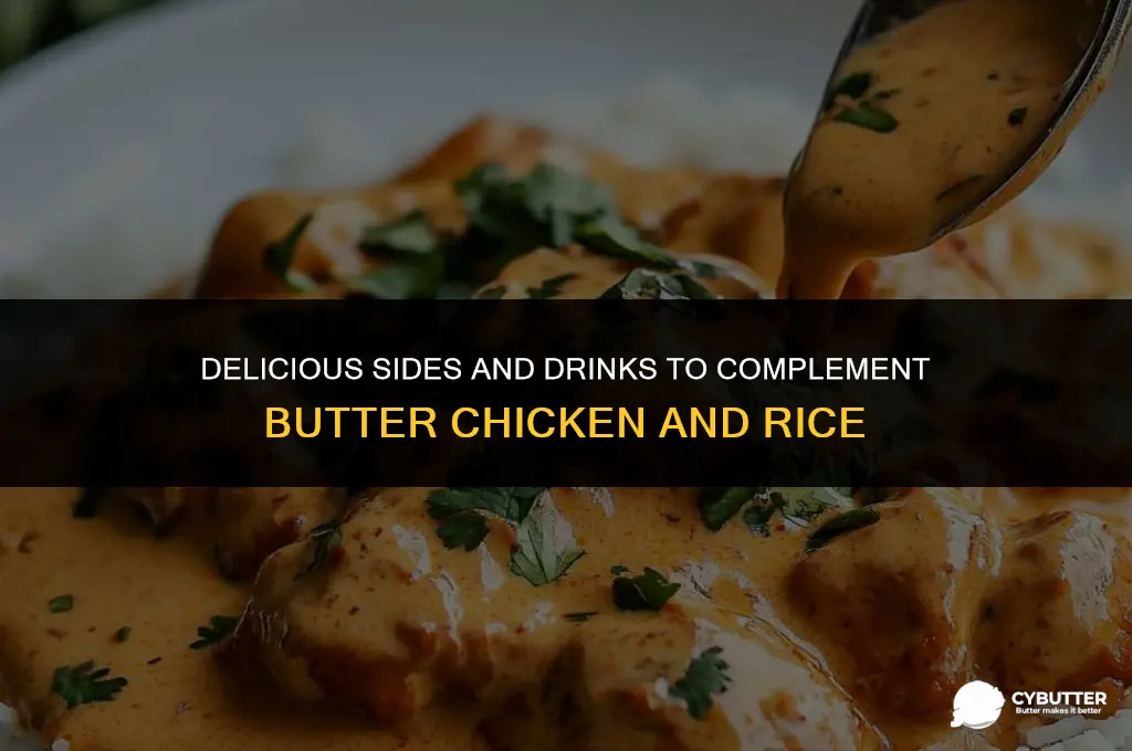 what goes good with butter chicken and rice