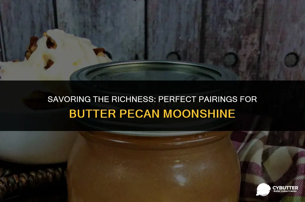 what goes good with butter pecan moonshine