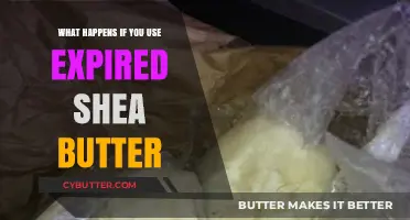 The Consequences of Using Expired Shea Butter: A Comprehensive Guide