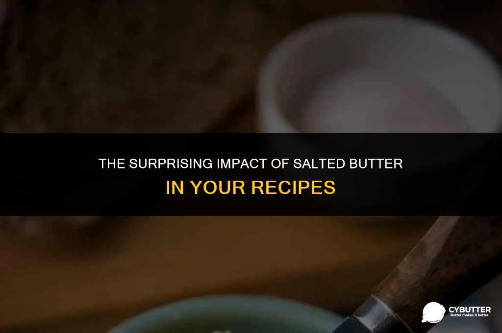 what if you use salted butter instead of unsalted