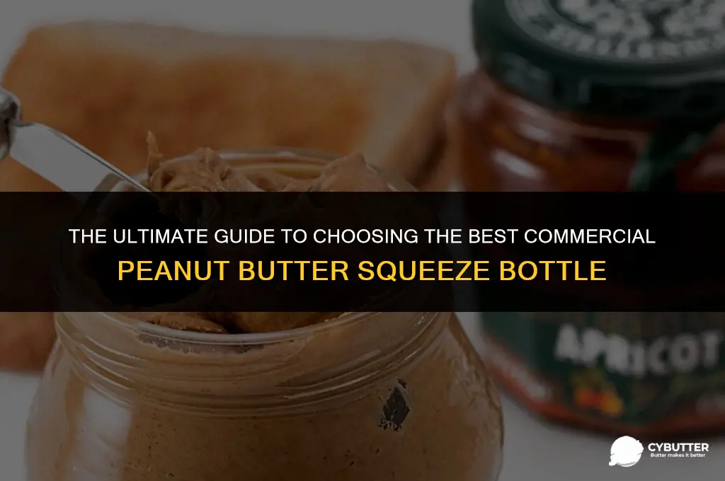 what is a good commercial peanut butter squeeze bottle