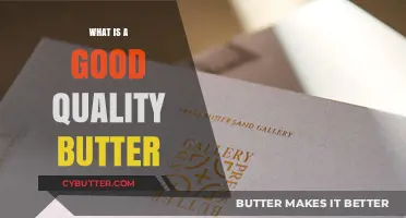 Exploring the Richness: What Makes a Good Quality Butter?