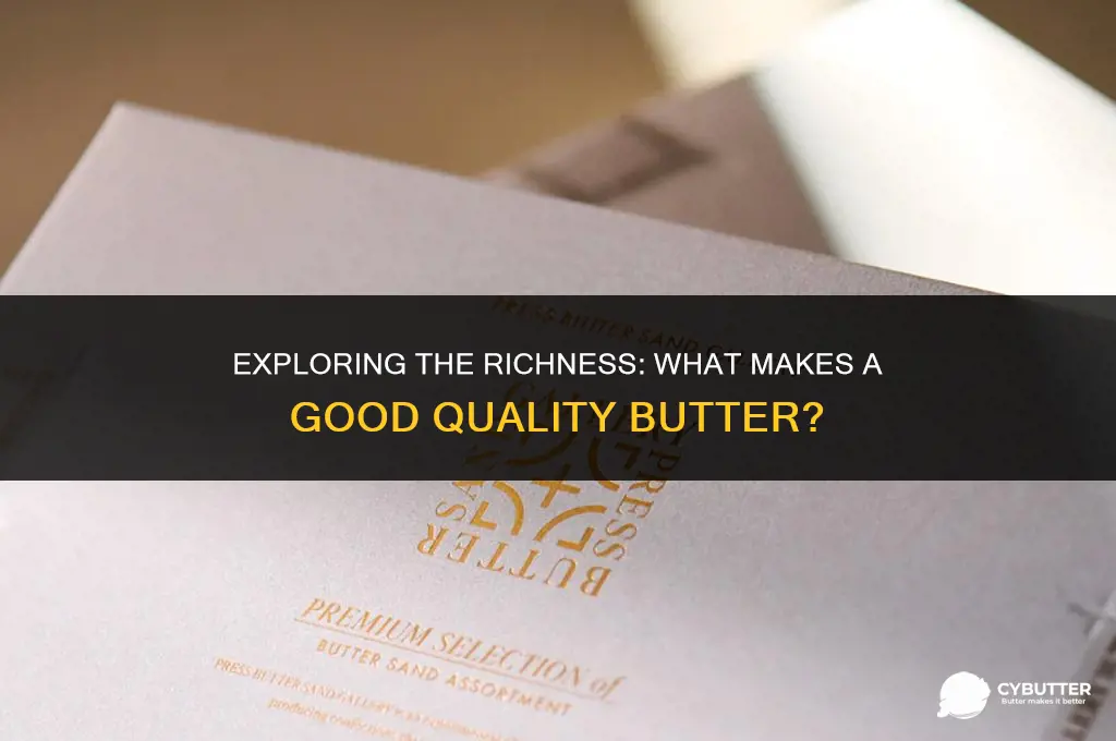what is a good quality butter