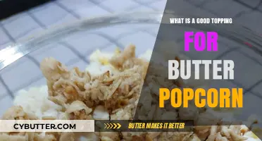 Delicious Butter Popcorn: Toppings That Take It to the Next Level