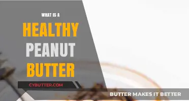 Discover the Perfect Healthy Peanut Butter for Your Lifestyle