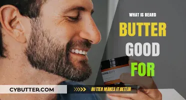 Unlocking the Benefits of Beard Butter: A Comprehensive Guide