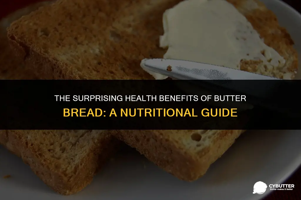 what is butter bread good for