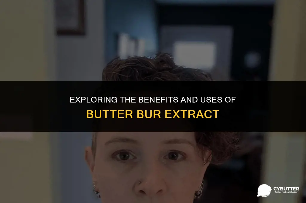 what is butter bure extract good or