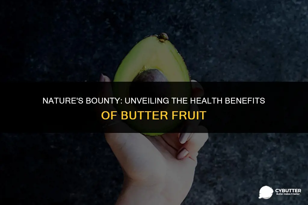 what is butter fruit good for