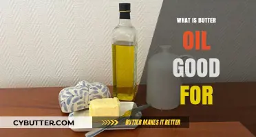 Unlocking the Health Benefits of Butter Oil: A Comprehensive Guide