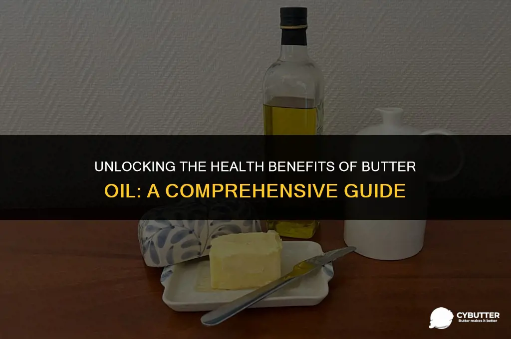 what is butter oil good for