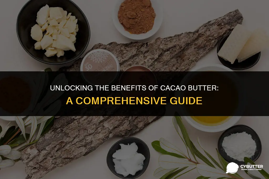 what is cacao butter good for