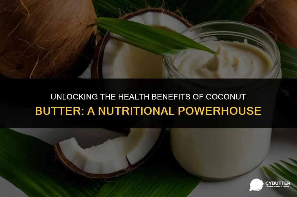 what is coconut butter good for