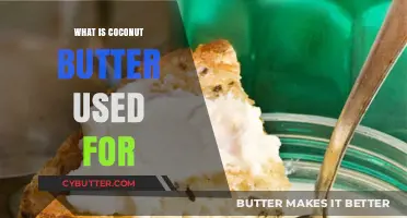 Exploring the Versatile Uses of Coconut Butter in Cooking and Beyond