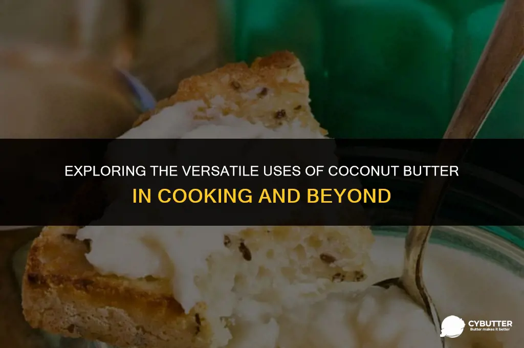 what is coconut butter used for