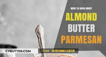 Delicious and Nutritious: The Surprising Benefits of Almond Butter Parmesan