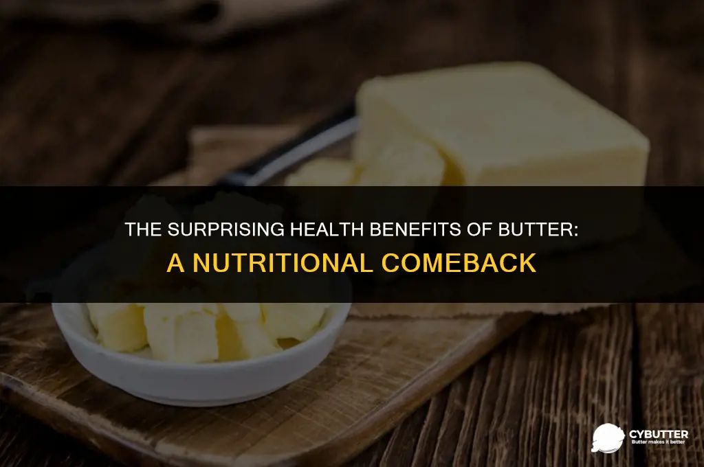 what is good about butter