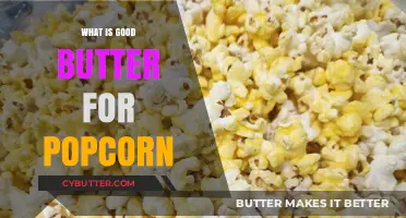 The Perfect Pop: Unveiling the Best Butter for Popcorn Delight