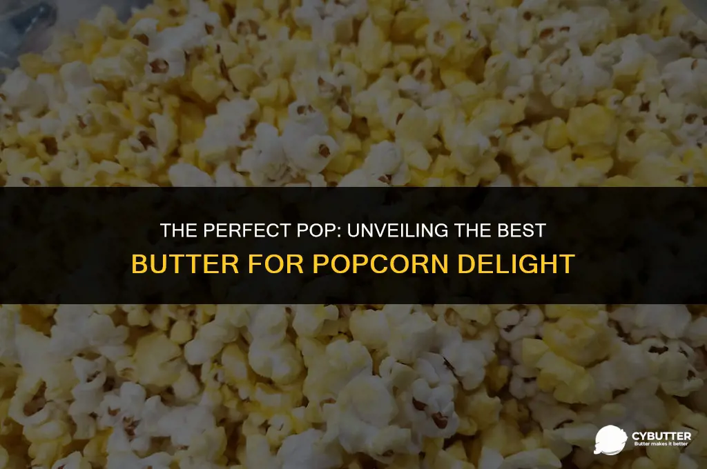 what is good butter for popcorn