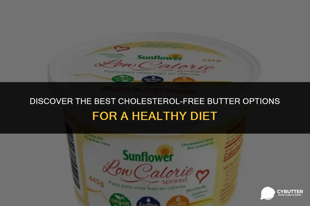 what is good no cholesterol butter