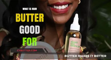 Nourish Your Locks: The Amazing Benefits of Hair Butter