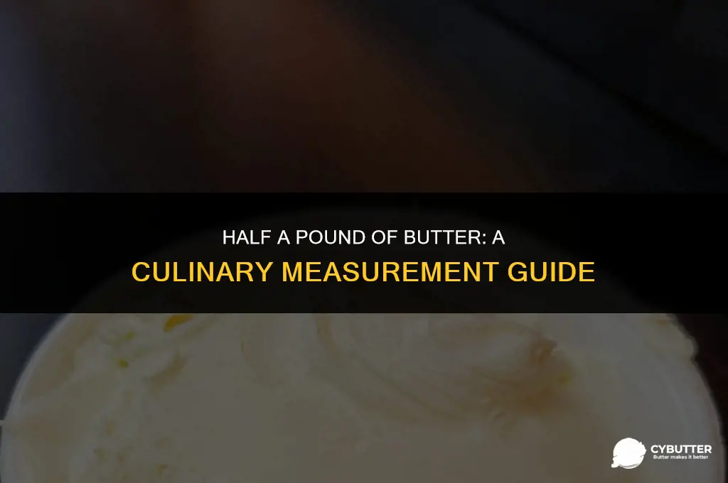 what is half a pound of butter