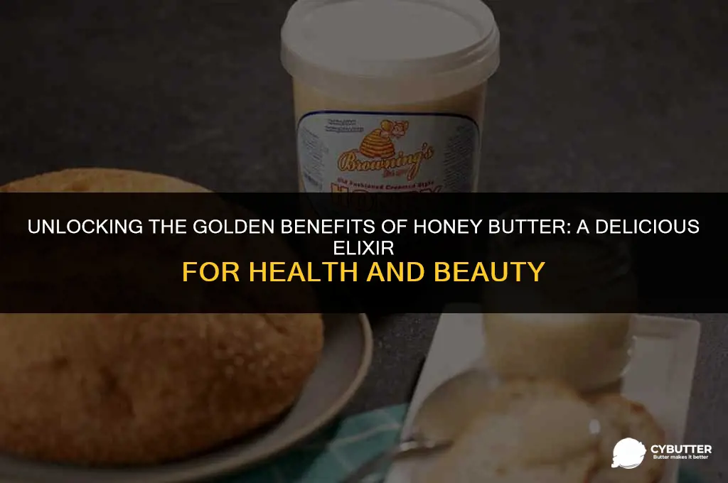 what is honey butter good for