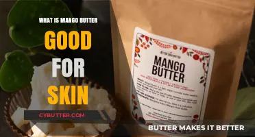 Nourish Your Skin: The Amazing Benefits of Mango Butter